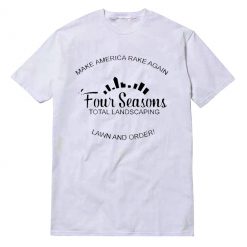 Four Seasons Total Landscaping White T-Shirt