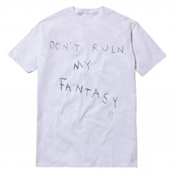 Don't Ruin My Fantasy T-Shirt