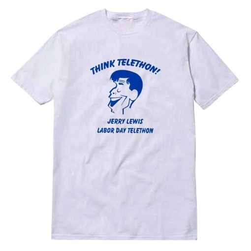 Jerry Lewis Labor Day Telethon T-Shirt