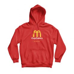 Cup Cakes Parody Of McDonald's Logo Hoodie