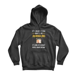 Funny Smart People Journaling Hoodie