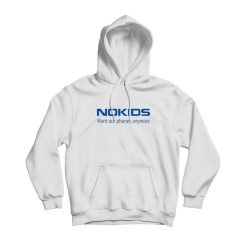 Nokids Want Our Phones Anymore Hoodie