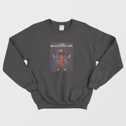 The Baconator Sweatshirt