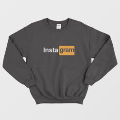 Instagram Parody Sweatshirt