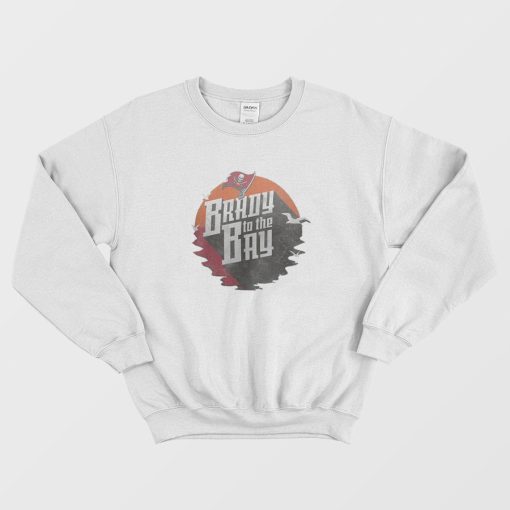 Brady To The Bay Sweatshirt