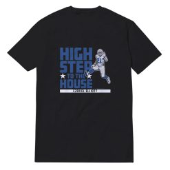 High Step To The House Ezekiel Elliott Dallas Cowboys T-Shirt