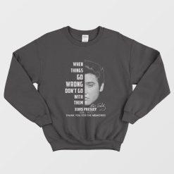 Thank You For The Memories Elvis Presley Sweatshirt