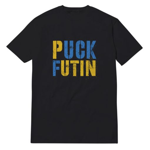 Puck Futin Stand With Ukraine T-Shirt