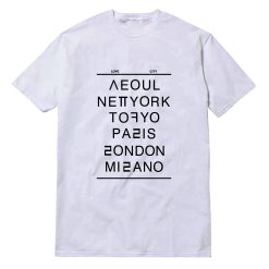 Seoul New York Tokyo Paris London Milano T-Shirt