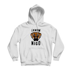 I Know NIGO Hoodie