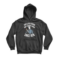 Michael Myers Wearing a Mask Since 1978 Hoodie