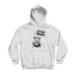 Star Wars Yoda Stop Wars Statement Hoodie