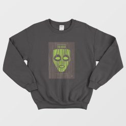 The Mask Poster Sweatshirt