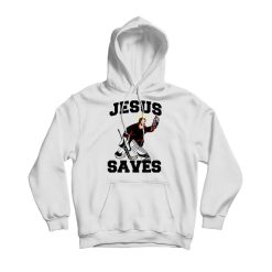 Hockey Goalie Jesus Saves Hoodie