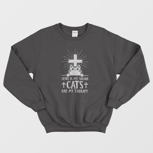 Jesus Is My Savior Cats Are My Therapy Sweatshirt