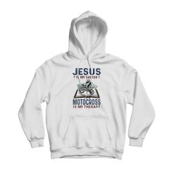 Jesus Is My Savior Motocross Is My Therapy Hoodie