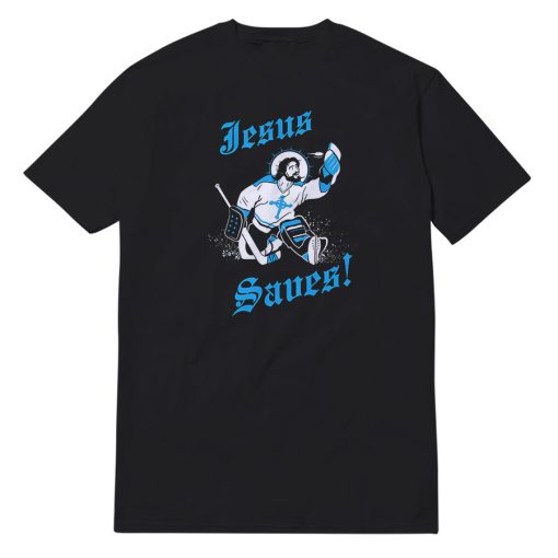 Jesus Saves Goalie T-Shirt