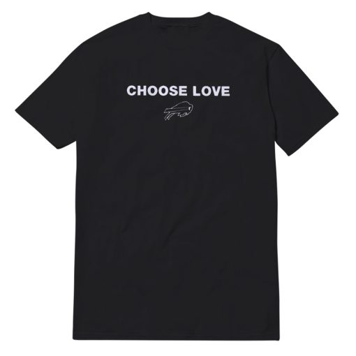 Choose Love Buffalo T-Shirt