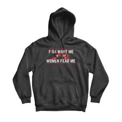 Fish Want Me Women Fear Me Hoodie