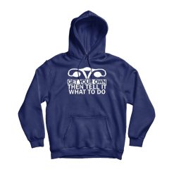 Get Your Own Then Tell It What To Do Hoodie