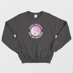 Seek Balance Not Perfection Sweatshirt