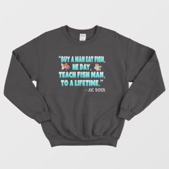 Teach Fish Man To A Lifetime Sweatshirt