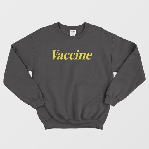 Vax Vaccine Sweatshirt