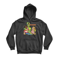 Don't Talk To Alien Strangers Hoodie