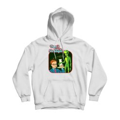 Don't Talk To Strangers Boy Hoodie