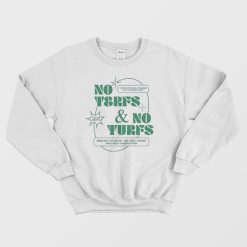 No Terfs & No Turfs Sweatshirt