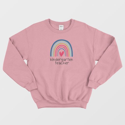 Kindergarten Teacher Sweatshirt