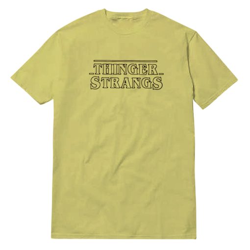 Thinger Strangs T-Shirt