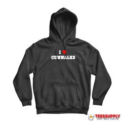 I Love Cumwalks Hoodie