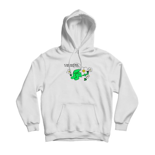 If Sad Was A Drug I'd Be High As Fuck Sad Flower Hoodie