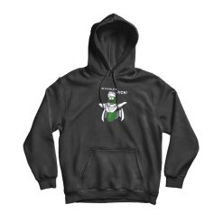 I'm Pickle O Rick Parody Hoodie