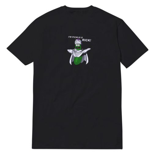 I'm Pickle O Rick Parody T-Shirt