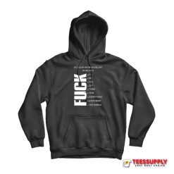 Oh Look My Entire Vocabulary On One Shirt Fuck Hoodie