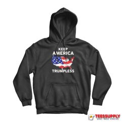 Top Keep America Trumpless Hoodie