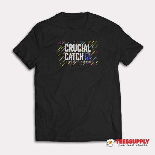 Crucial Catch Intercept Cancer T-Shirt