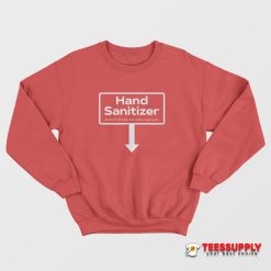 Hand Sanitizer Sweatshirt