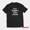 Key Bumps For Jesus T-Shirt