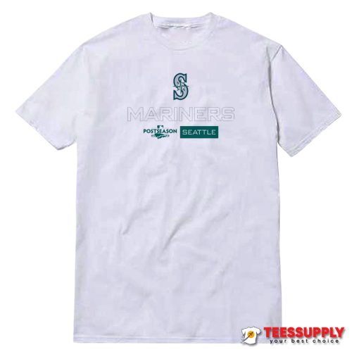 Mariners Postseason Seattle T-Shirt