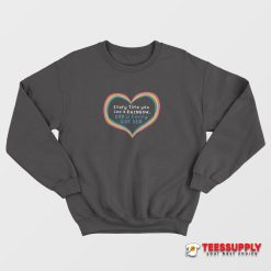 Everytime You See A Rainbow God Is Having Gay Sex Sweatshirt