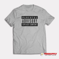 Parental Advisory Explicit Content T-Shirt