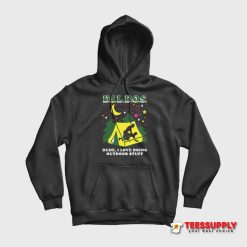 Dude I Love Doing Outdoor Stuff Hoodie