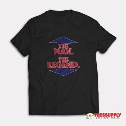 The Man The Legend T-Shirt