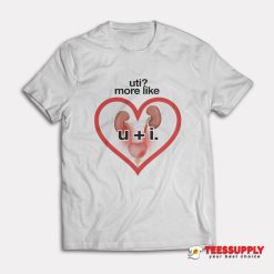 U + I More Like T-Shirt