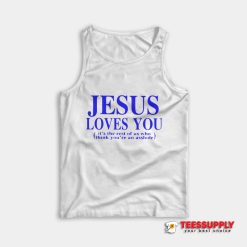 Jesus Loves You Tank Top