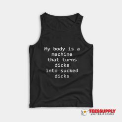 My Body Is A Machine Tank Top