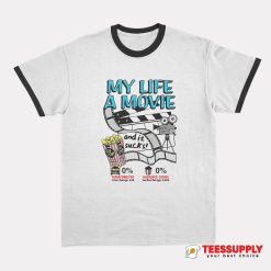 My Life A Movie And It Sucks Ringer T-Shirt